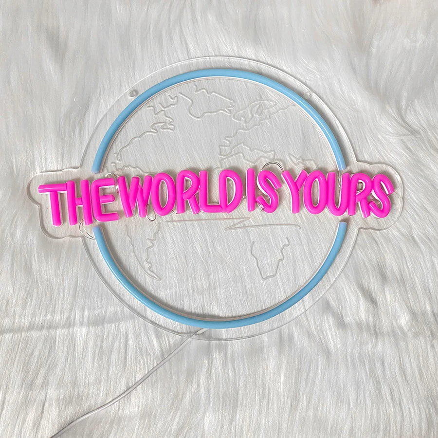 The World Is Yours Led Neon Sign