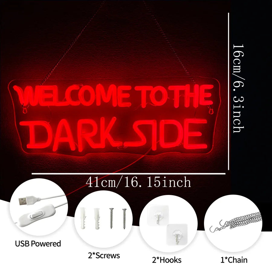 Welcome To The Dark Side Neon Sign